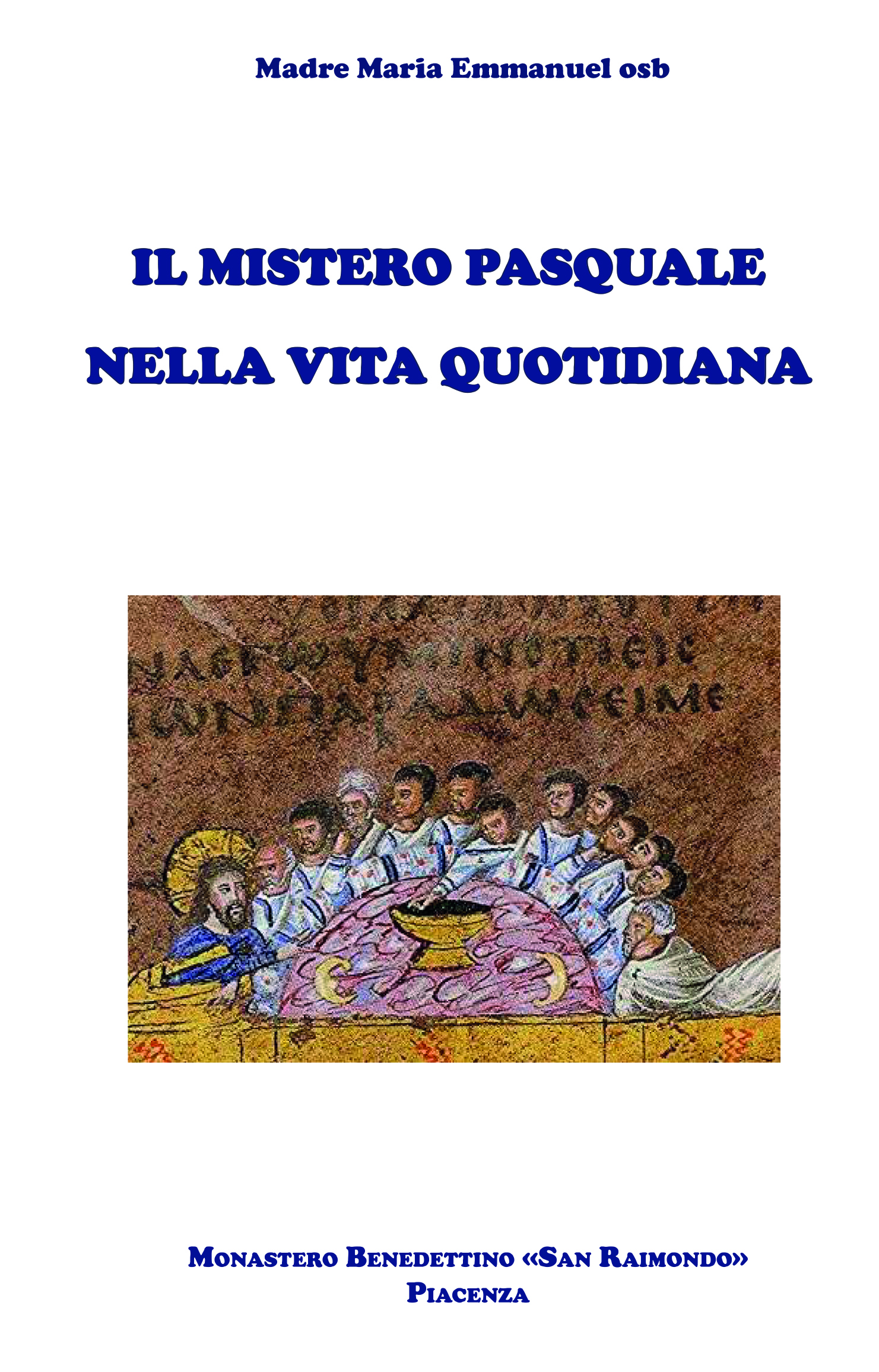 IL MISTERO PASQUALE NELLA VITA QUOTIDIANA